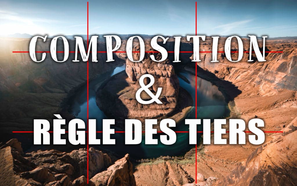 Image illustrant l'article "Travailler la composition avec la règle des tiers" - Apprendre la photo avec le blog La Photo clic par clic